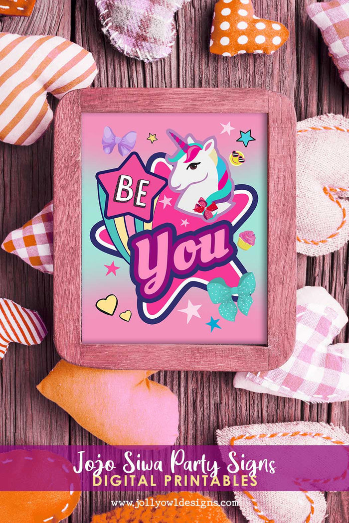 Jojo Siwa Party Signs - Be You