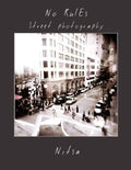 No Rules Street Photography - Paperback
