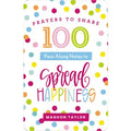 Prayers To Share: 100 Pass-Along Notes To Spread Happiness