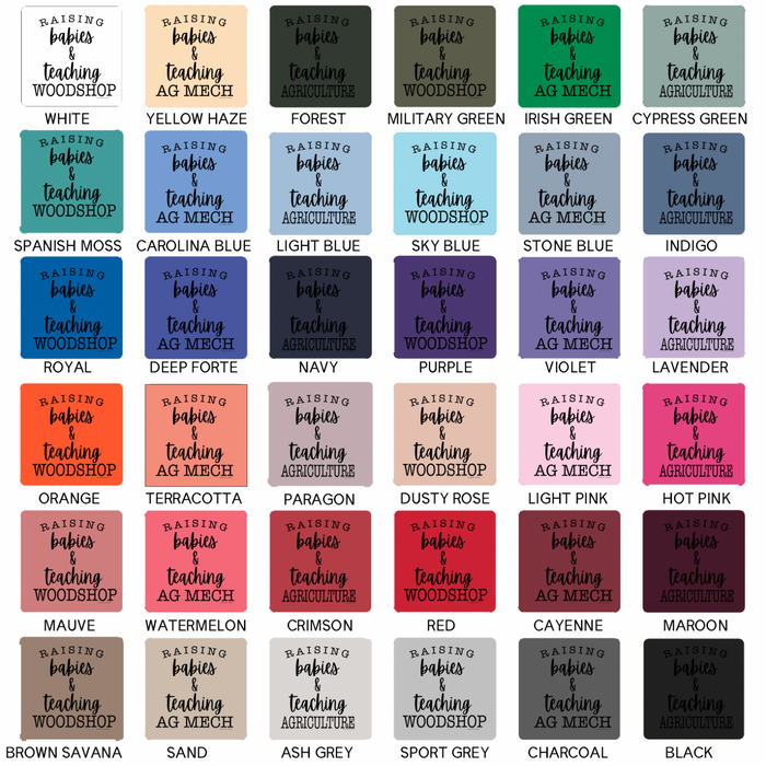 RAISING BABIES & TEACHING  - CHOOSE YOUR SAYING – Crewneck