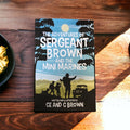 The Adventures of Sergeant Brown and the Mini Marines